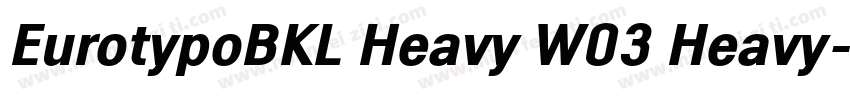 EurotypoBKL Heavy W03 Heavy字体转换